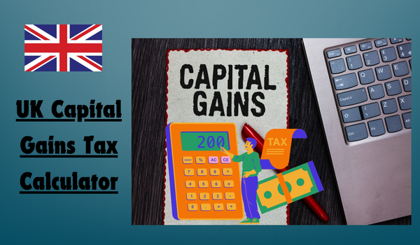 UK Capital Gains Tax Calculator